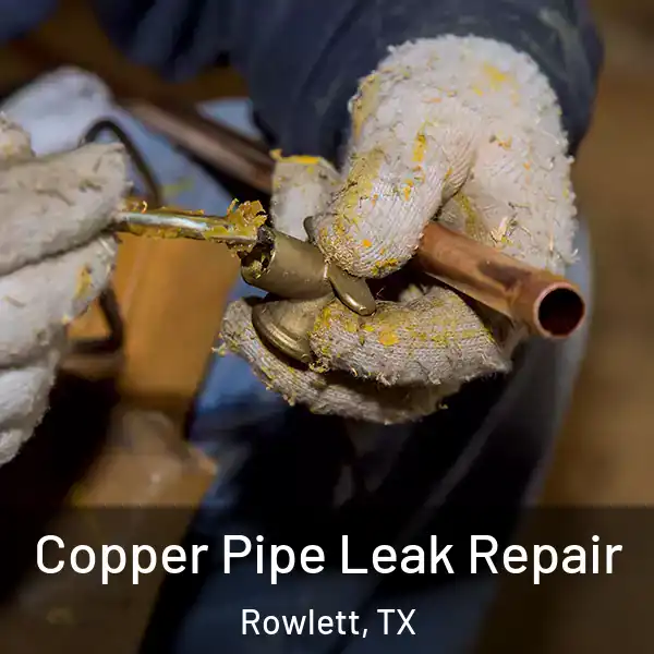  Copper Pipe Leak Repair Rowlett, TX
