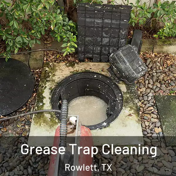  Grease Trap Cleaning Rowlett, TX