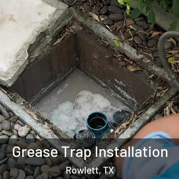 Grease Trap Installation Rowlett, TX