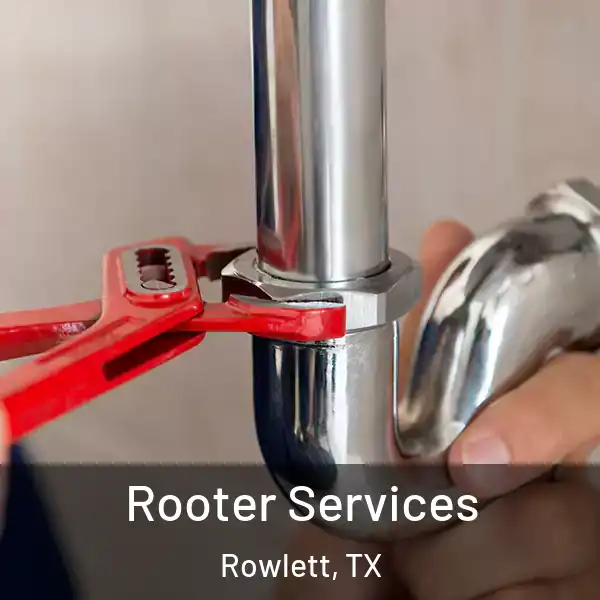 Rooter Services Rowlett, TX
