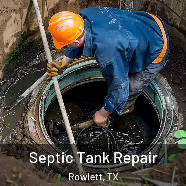  Septic Tank Repair Rowlett, TX