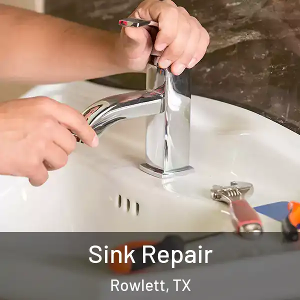  Sink Repair Rowlett, TX