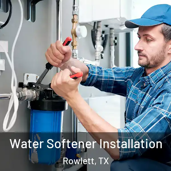  Water Softener Installation Rowlett, TX